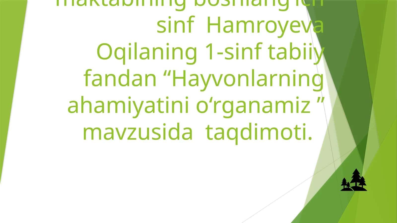 Hayvonlarning ahamiyatini o‘rganamiz