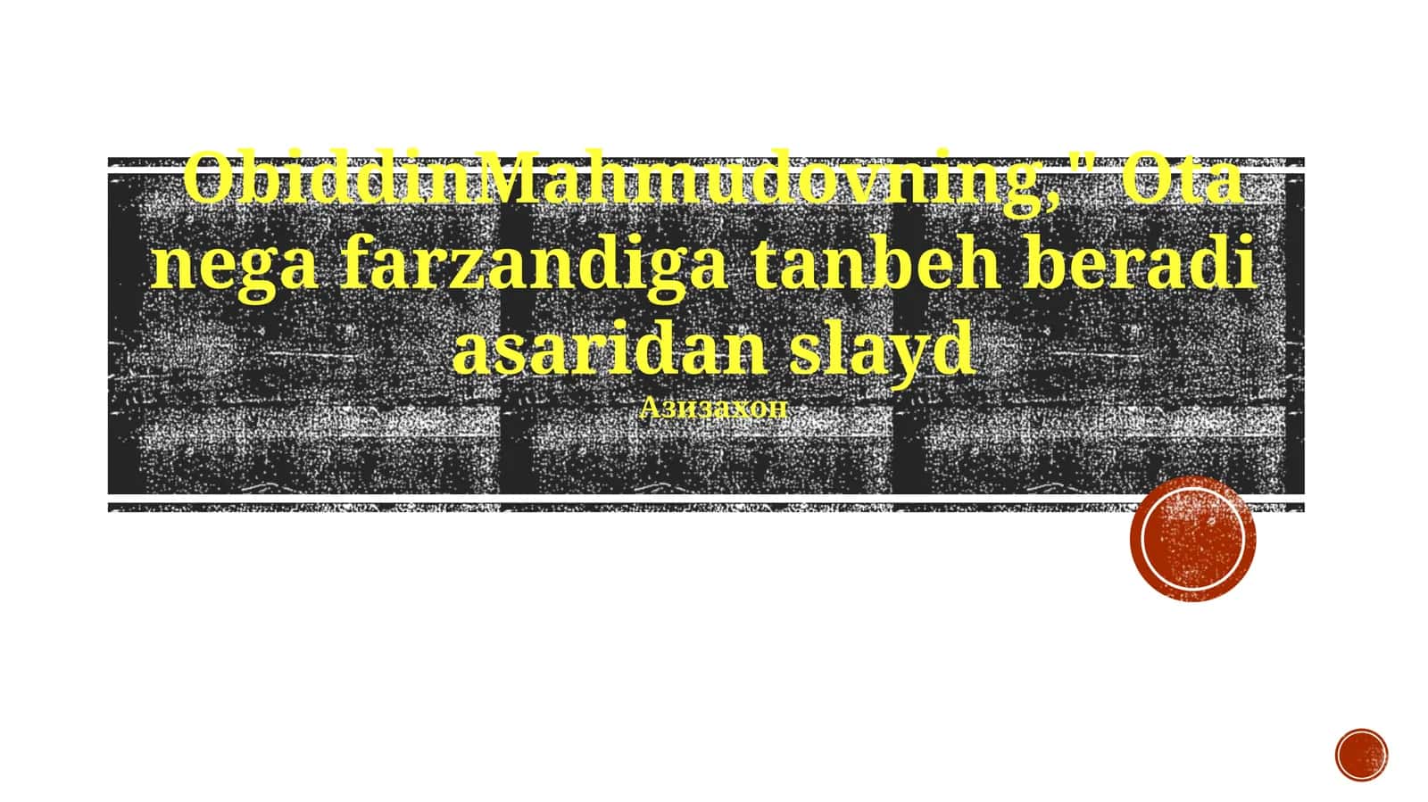 Ota nega farzandiga tanbeh beradi asaridan slayd