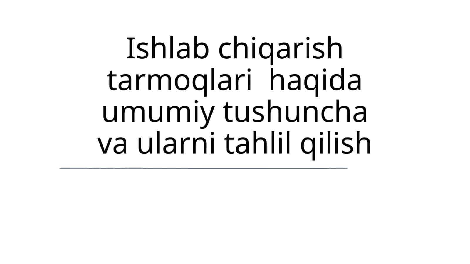 Ishlab chiqarish tarmoqlari