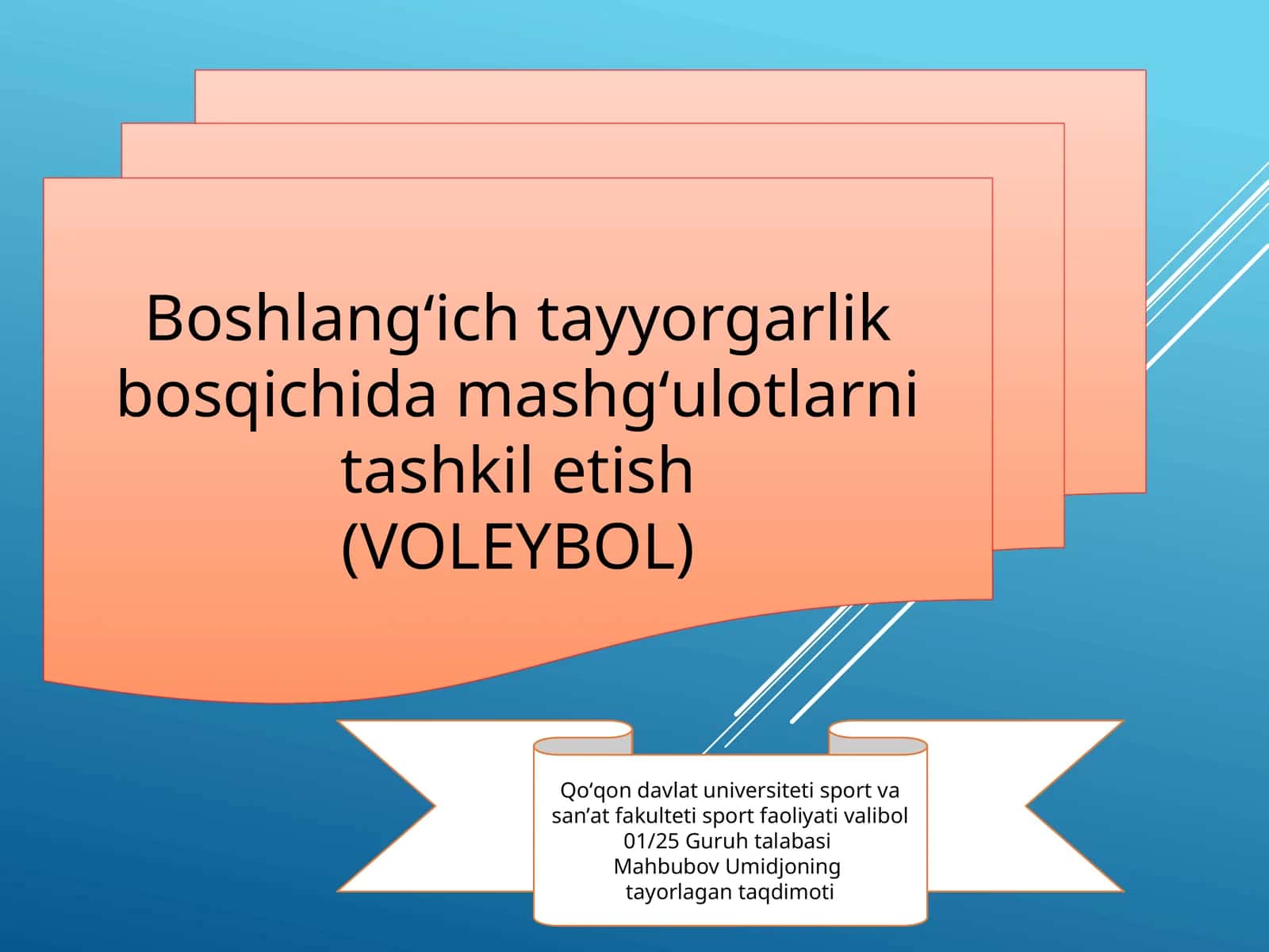 Boshlangʻichtayyorgarlikbosqichidamashgʻulotlarnitashkiletish (VOLEYBOL)