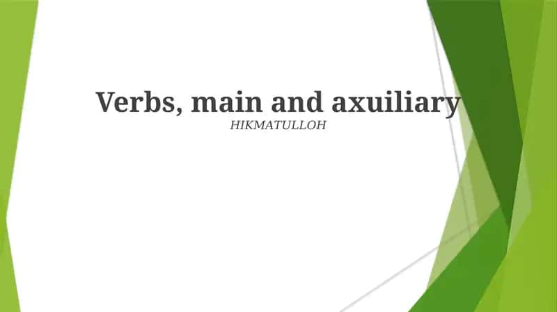 Verbs, main and axuiliary