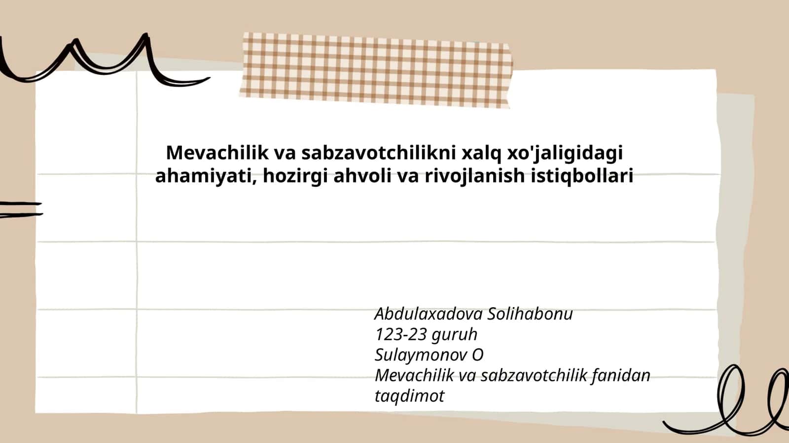 Mevachilik va sabzavotchilikni xalq xo'jaligidagi ahamiyati, hozirgi ahvoli va rivojlanish istiqbollari