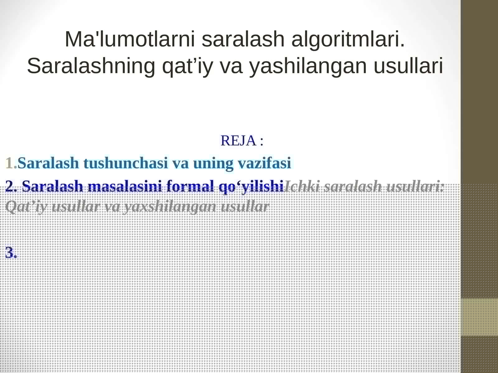Ma'lumotlarni saralash algoritmlari. Saralashning qat’iy va yashilangan usullari