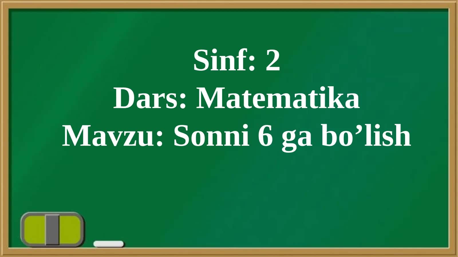 Sonni 6 ga bo’lish