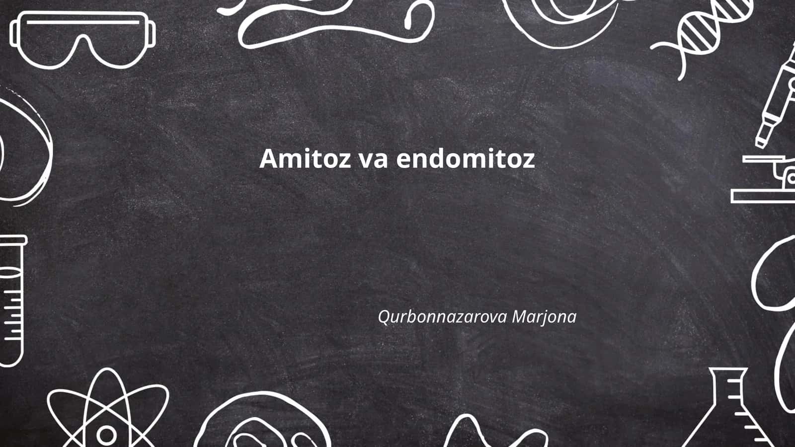 Amitoz va endomitoz