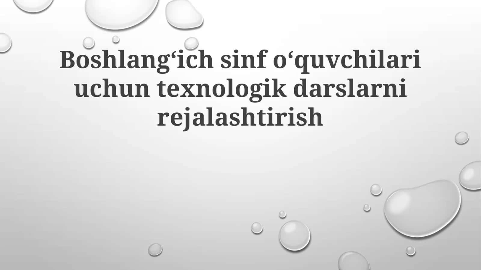 Boshlangʻich sinfoʻquvchilari uchun texnologik darslar