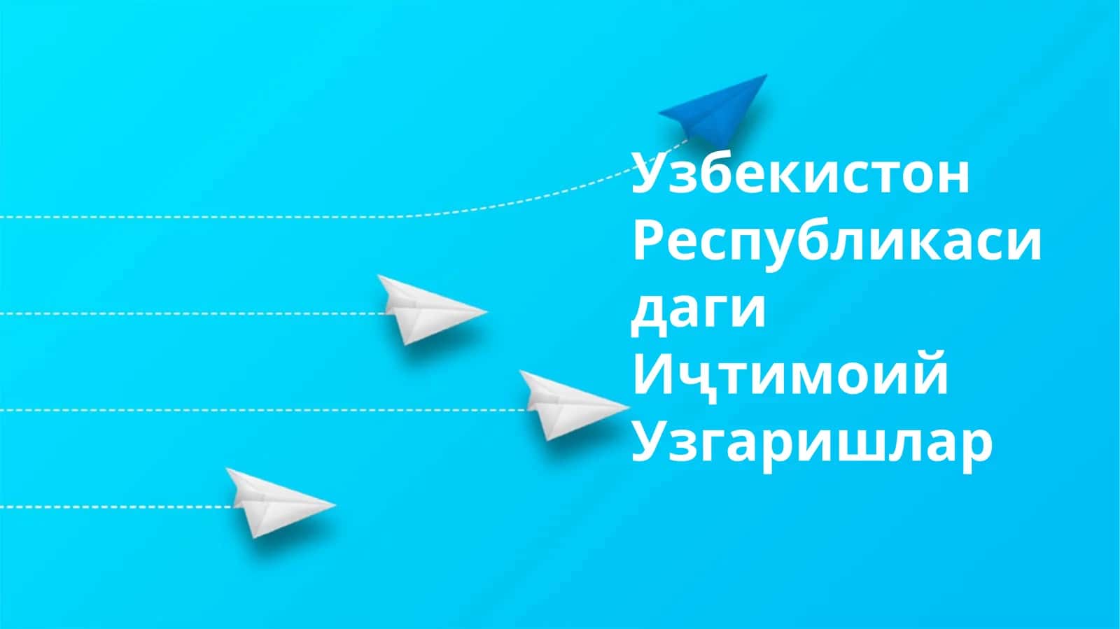 Узбекистон Республикасидаги Иҷтимоий Узгаришлар