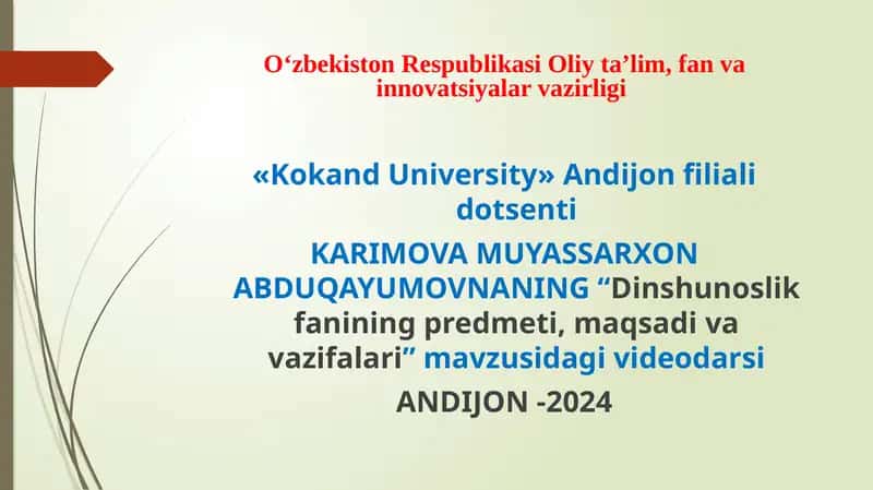 "Dinshunoslikfanining predmeti, maqsadi va vazifalari" mavzusidagi videodarsi