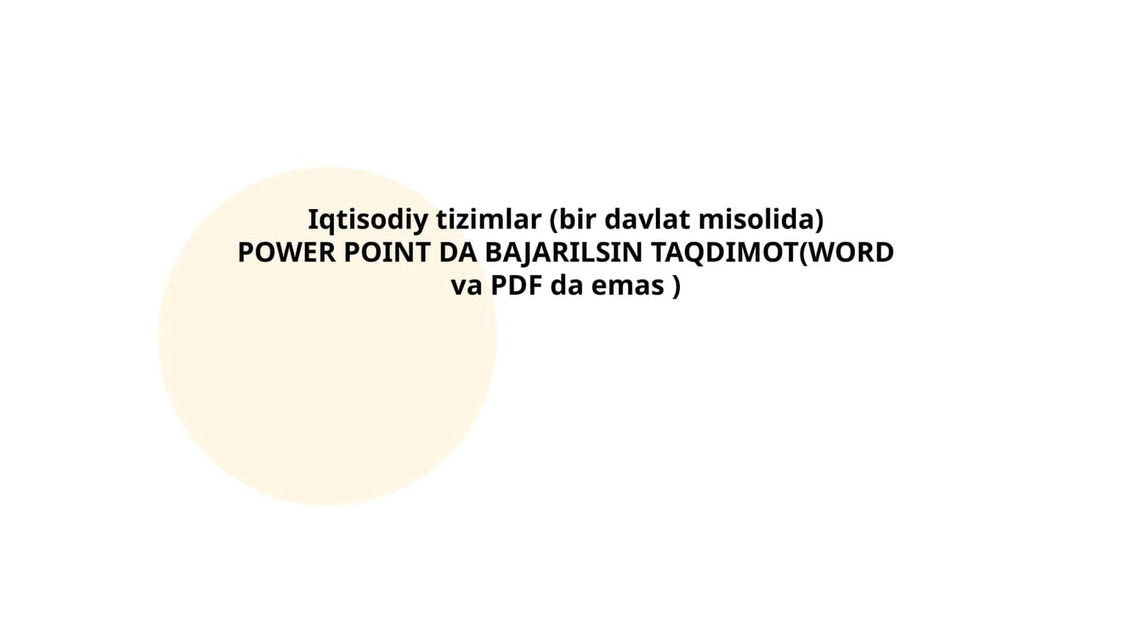Iqtisodiy tizimlar (bir davlat misolida)