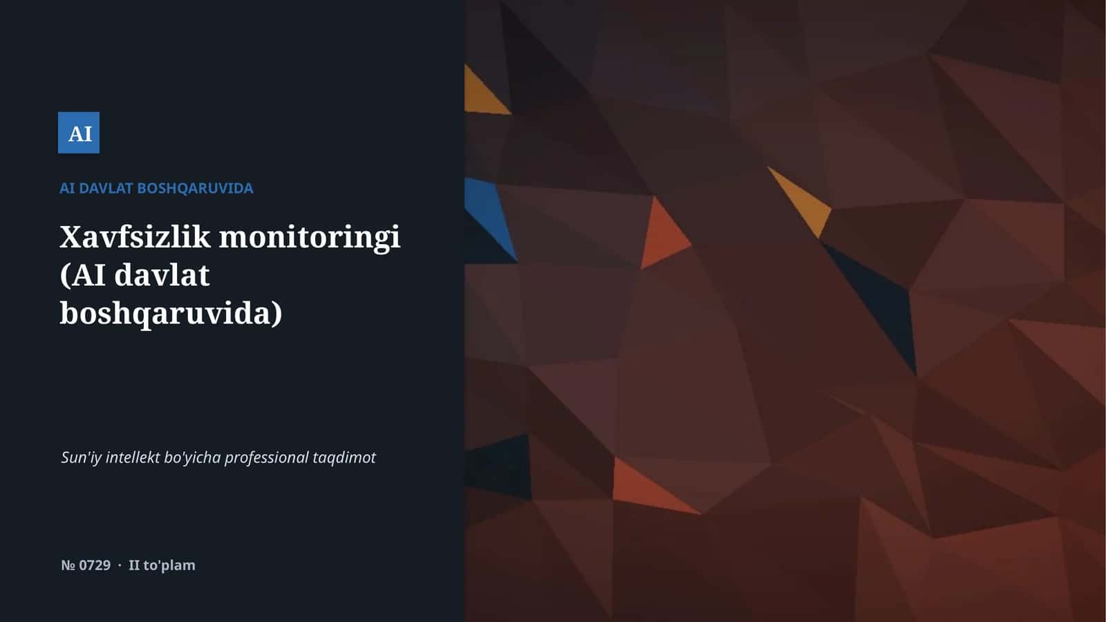 Xavfsizlik monitoringi (AI davlat boshqaruvida)