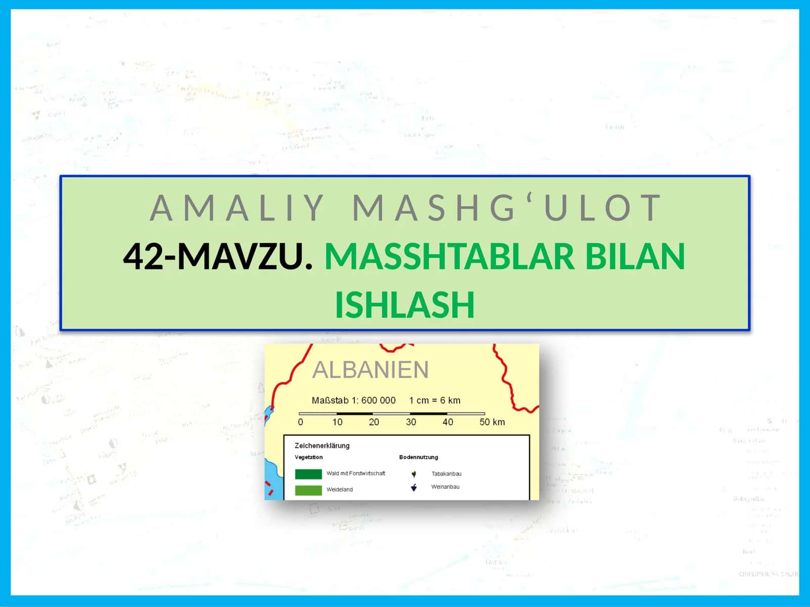 MAVZU.MASSHTABLAR BILAN ISHLASH