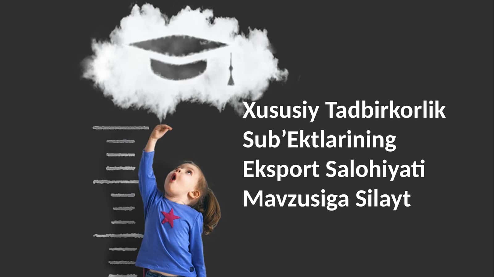 Xususiy Tadbirkorlik SubʼEktlarining Eksport Salohiyati Mavzusiga Silayt
