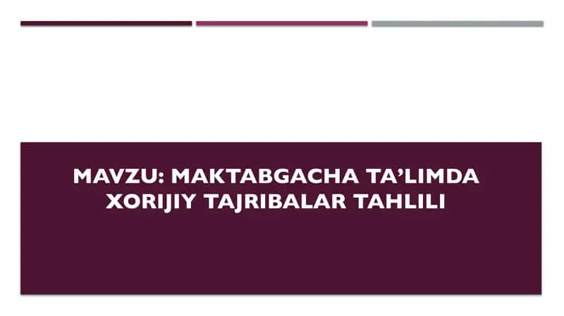 Maktabgacha taʼlimda xorijiy tajribalar tahlili