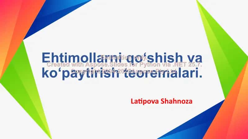 Ehtimollarni qo‘shish va ko‘paytirish teoremalari