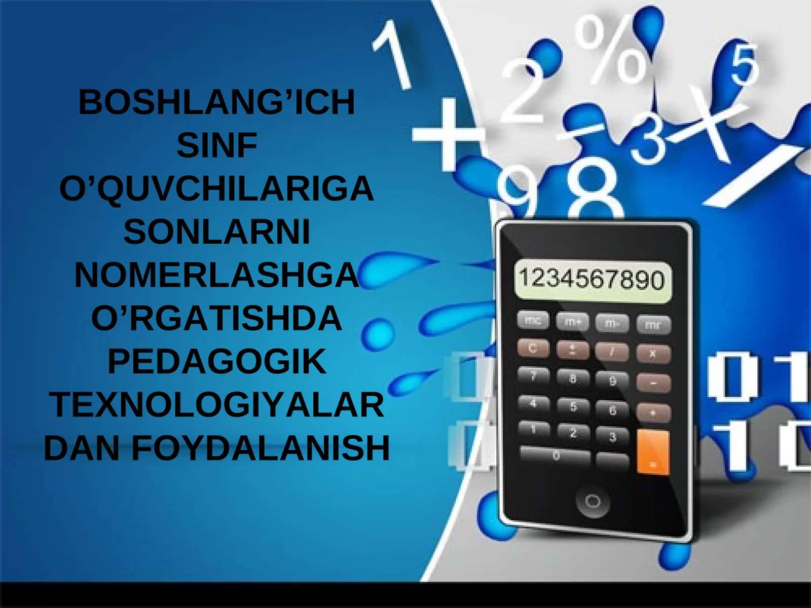 BOSHLANG’ICH SINF O’QUVCHILARIGA SONLARNI NOMERLASHGA O’RGATISHDA PEDAGOGIK TEXNOLOGIYALARDAN FOYDALANISH