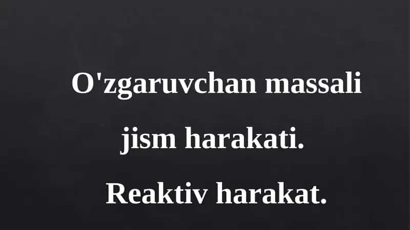 O'zgaruvchan massali jism harakati