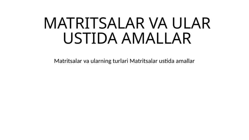 MATRITSALAR VA ULAR USTIDA AMALLAR