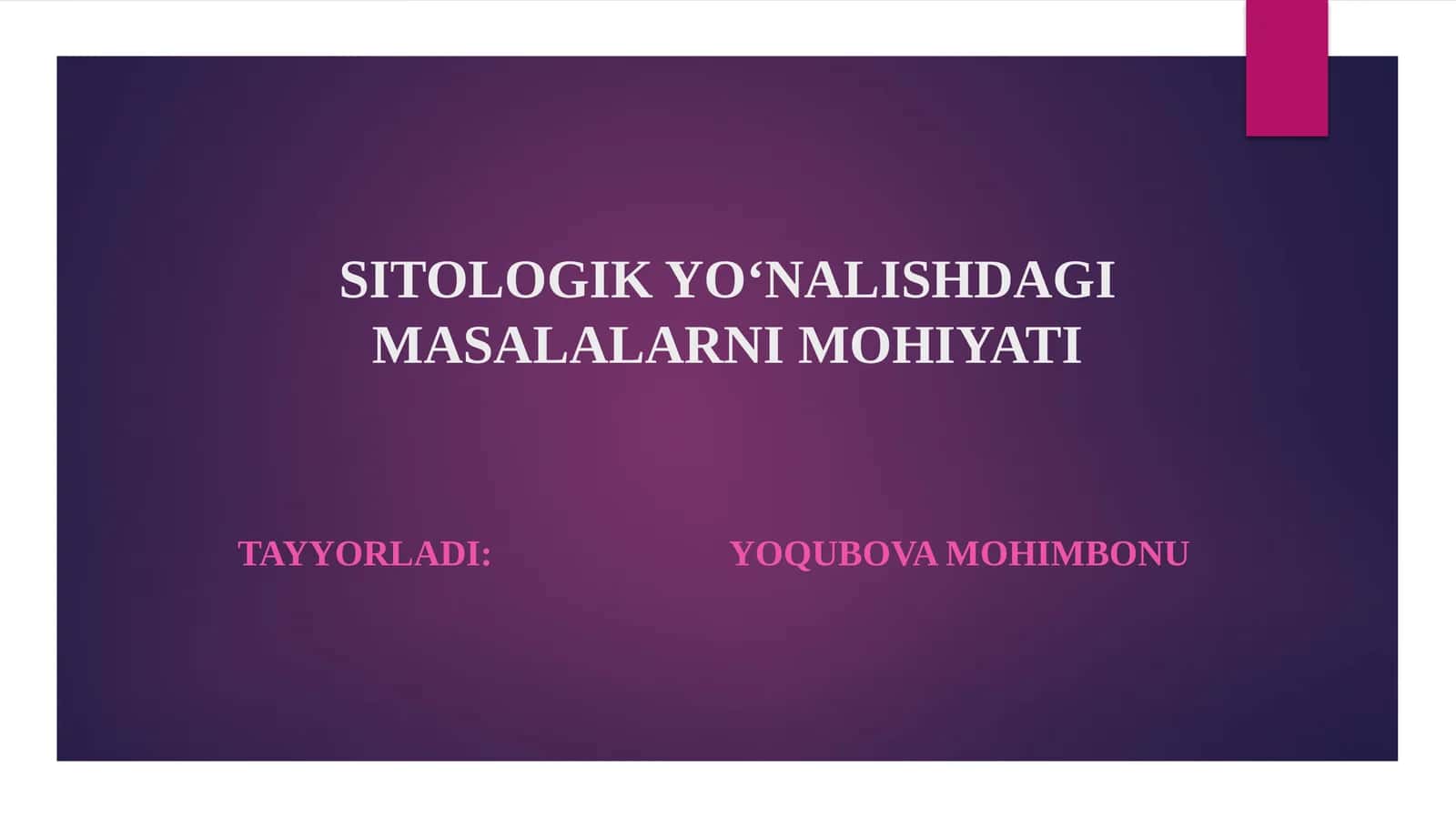 SITOLOGIK YO‘NALISHDAGI MASALALARNI MOHIYATI