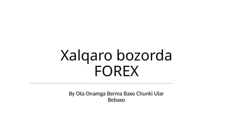 Xalqaro bozorda FOREX