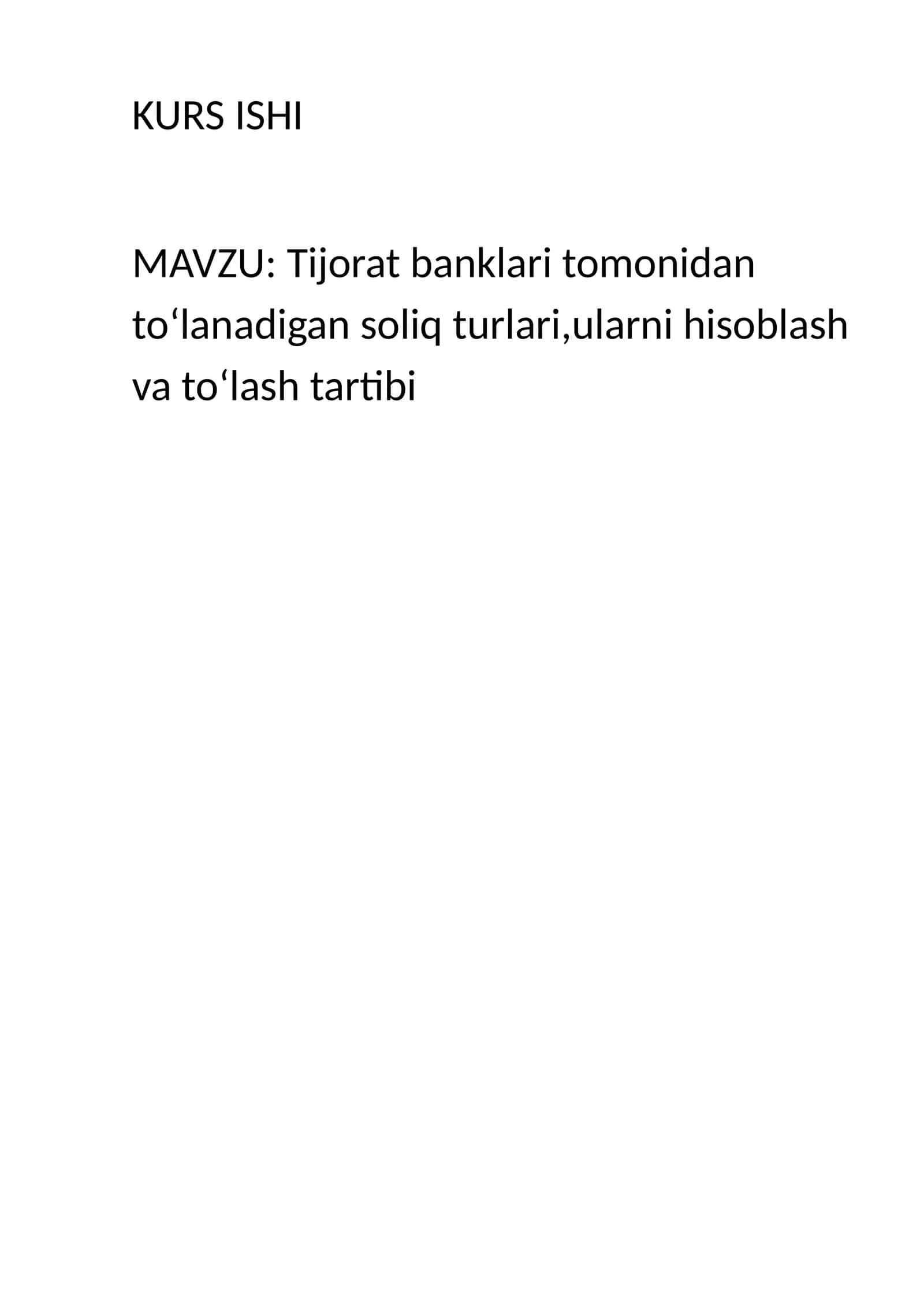 Tijorat banklari tomonidan toʻlanadigan soliq turlari,ularni hisoblash va toʻlash tartibi