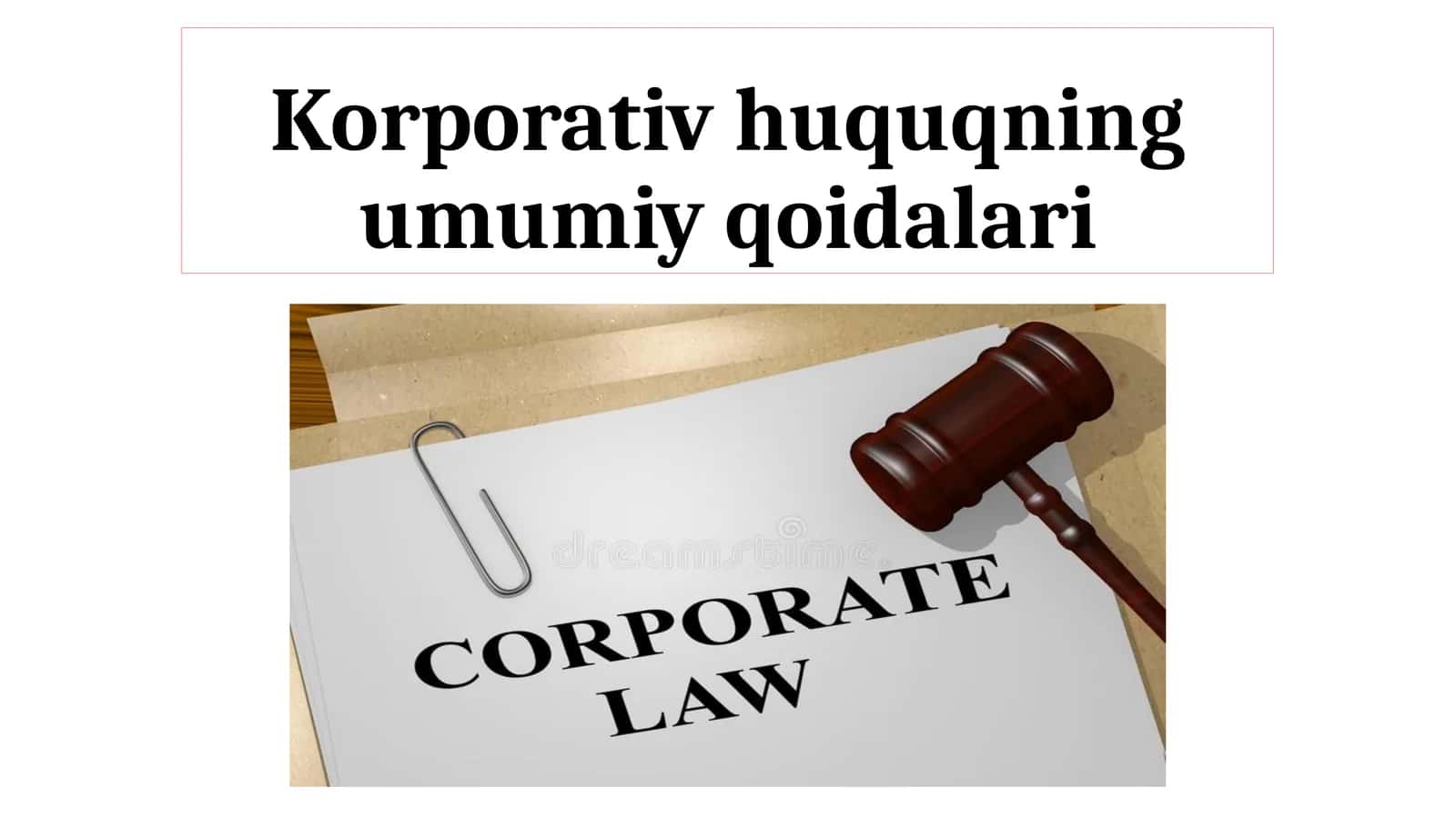 Korporativ huquqning umumiy qoidalari