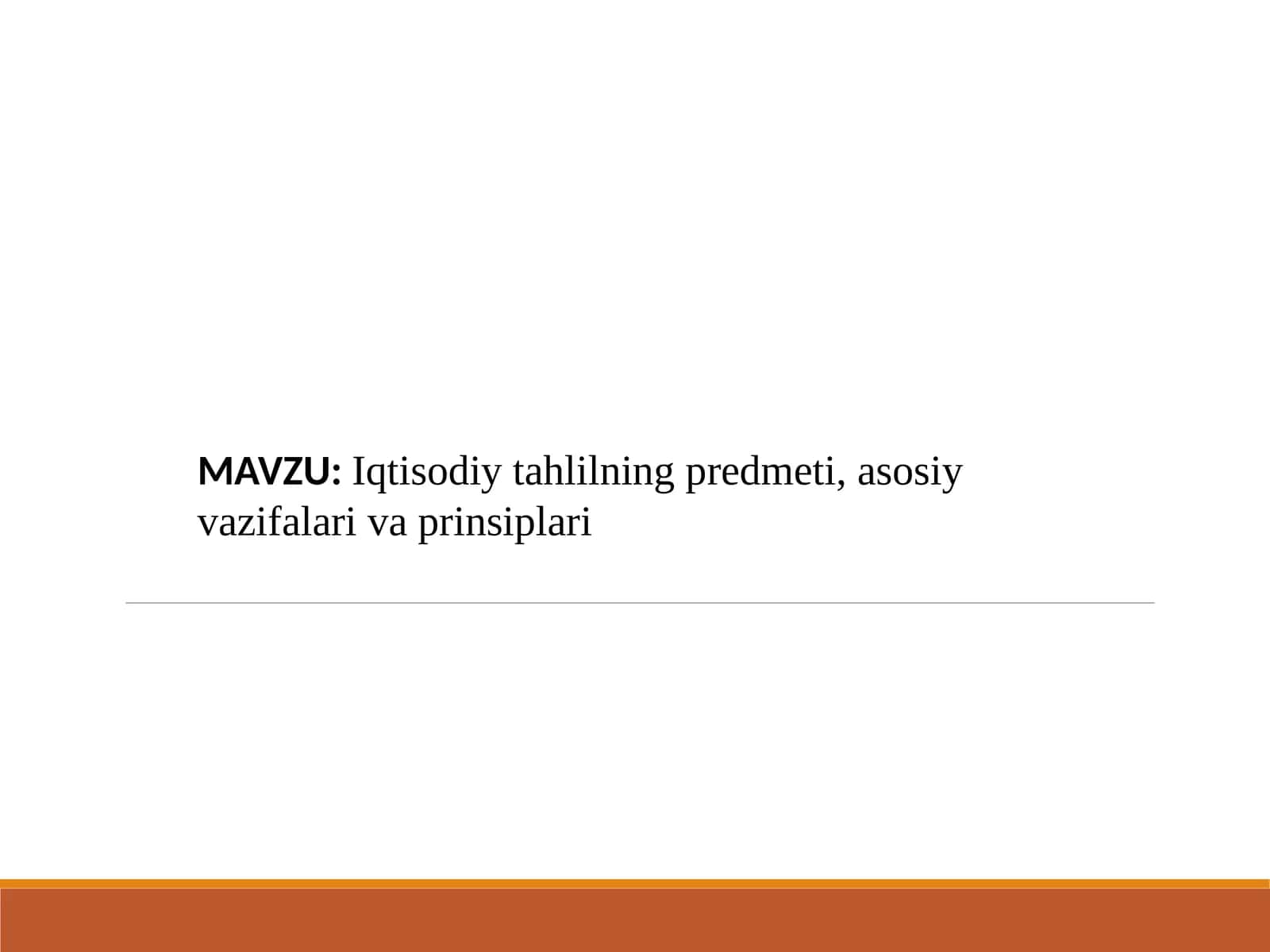 Iqtisodiy tahlilning predmeti, asosiy vazifalari va prinsiplari