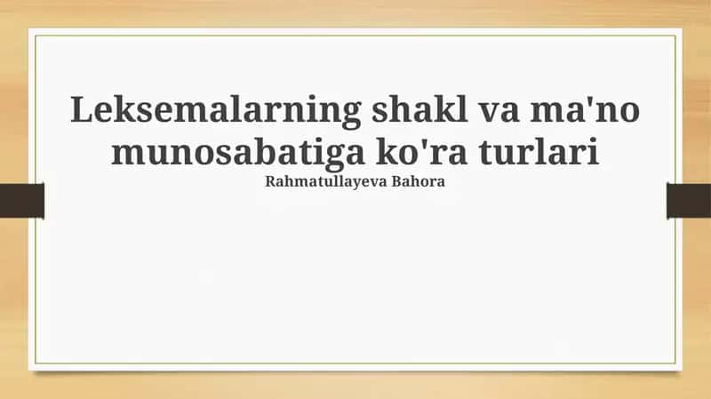 Leksemalarning shakl va ma'no munosabatiga ko'ra turlari