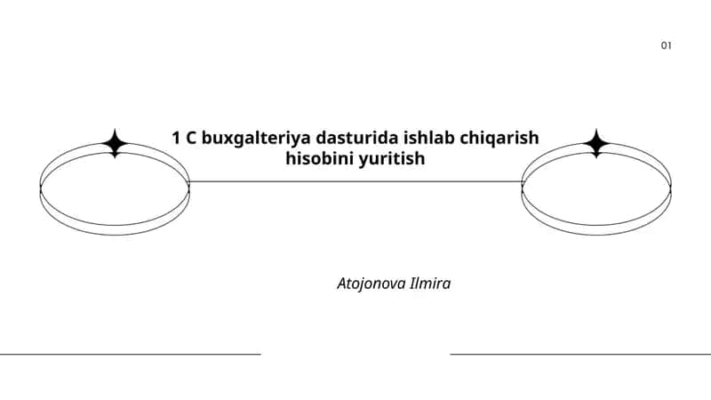 1C buxgalteriya dasturida ishlab chiqarish hisobini yuritish
