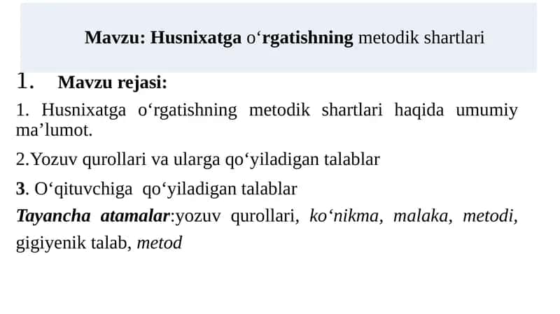 Husnixatga o‘rgatishning metodik shartlari