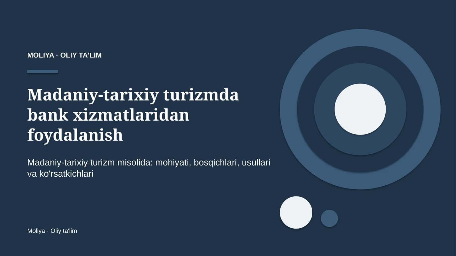 Madaniy-tarixiy turizmda bank xizmatlaridan foydalanish