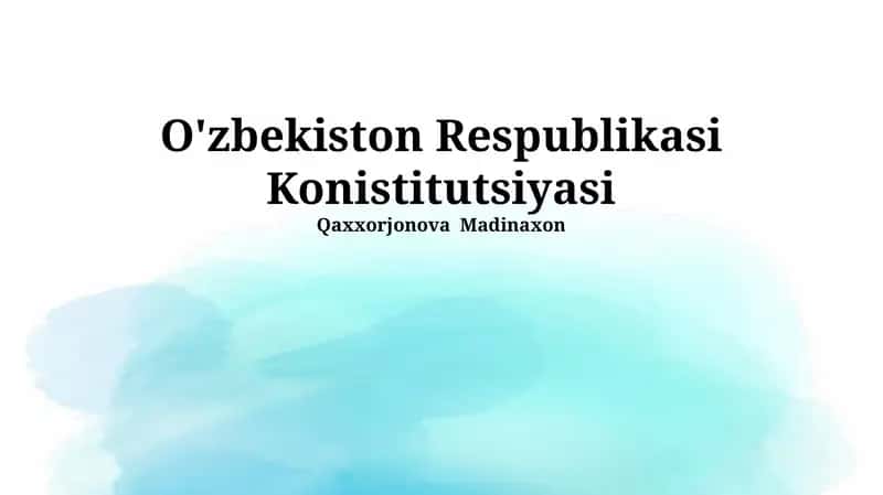 O'zbekiston Respublikasi Konistitutsiyasi