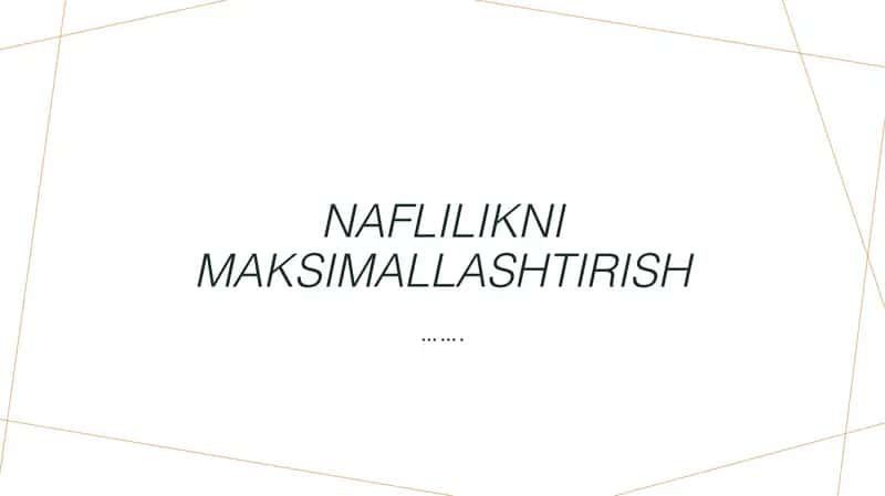 Naflilikni maksimallashtirish