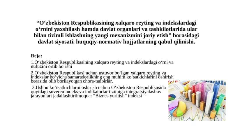 Oʻzbekiston Respublikasining xalqaro reyting va indekslardagi oʻrni va nufuzini ortib borishi