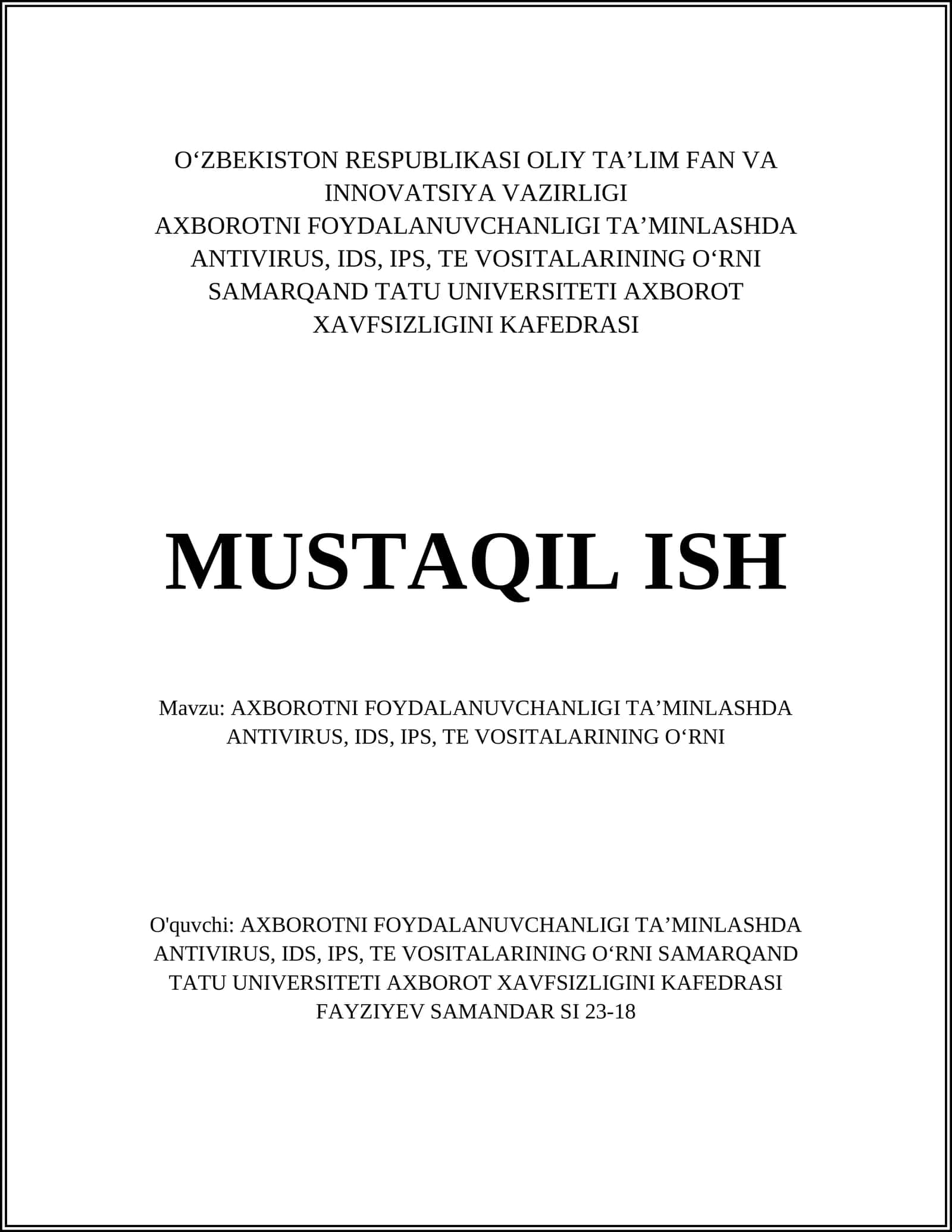 AXBOROTNI FOYDALANUVCHANLIGI TA’MINLASHDA ANTIVIRUS, IDS, IPS, TE VOSITALARINING OʻRNI