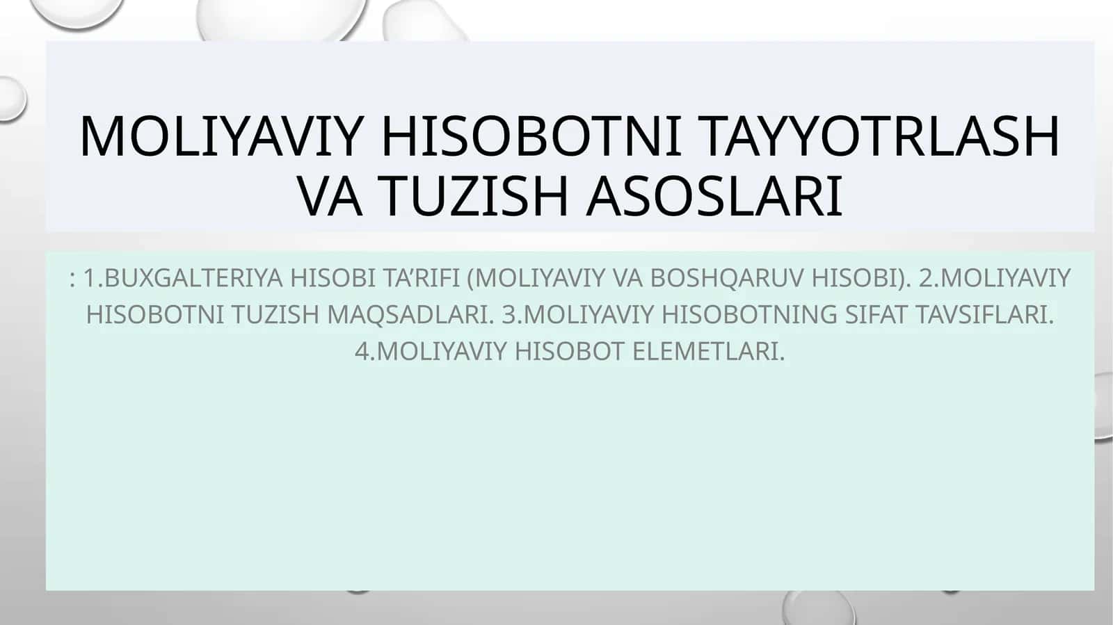 Moliyaviy hisobotni tayyotlash va tuzish asoslari