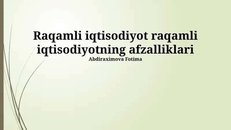 Raqamli iqtisodiyotning afzalliklari