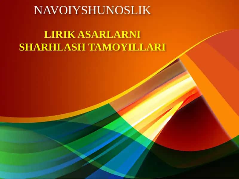 LIRIK ASARLARNI SHARHLASH TAMOYILLARI