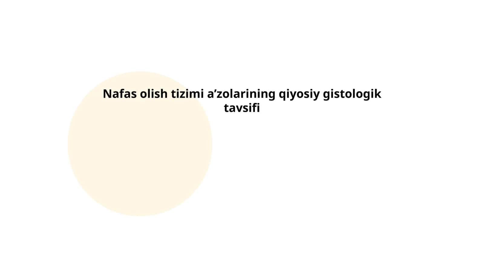 Nafas olish tizimi a’zolarining qiyosiy gistologik tavsifi