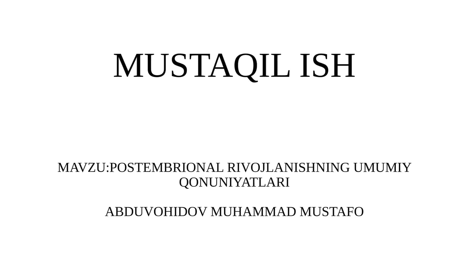 POSTEMBRIONAL RIVOJLANISHNING UMUMIY QONUNIYATLARI