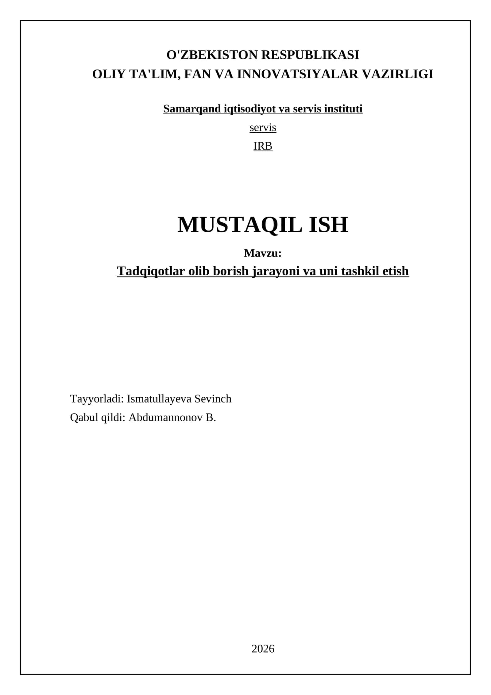 Tadqiqotlar olib borish jarayoni va uni tashkil etish