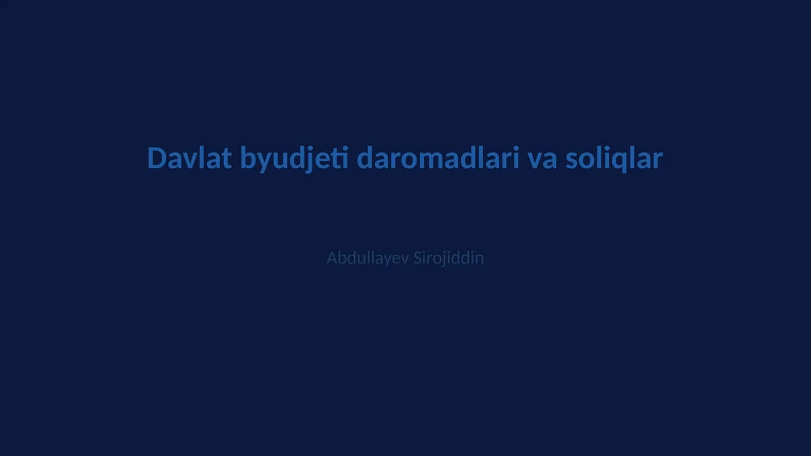 Davlat byudjeti daromadlari va soliqlar