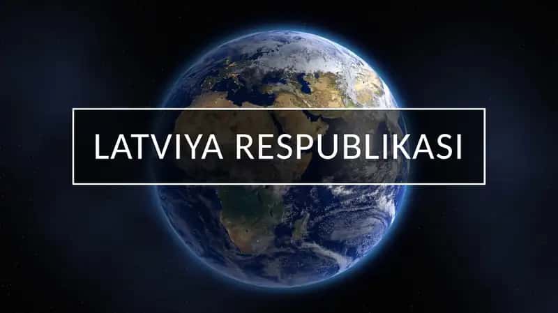 Latviya Respublikasi Umumiy Ma'lumotlar