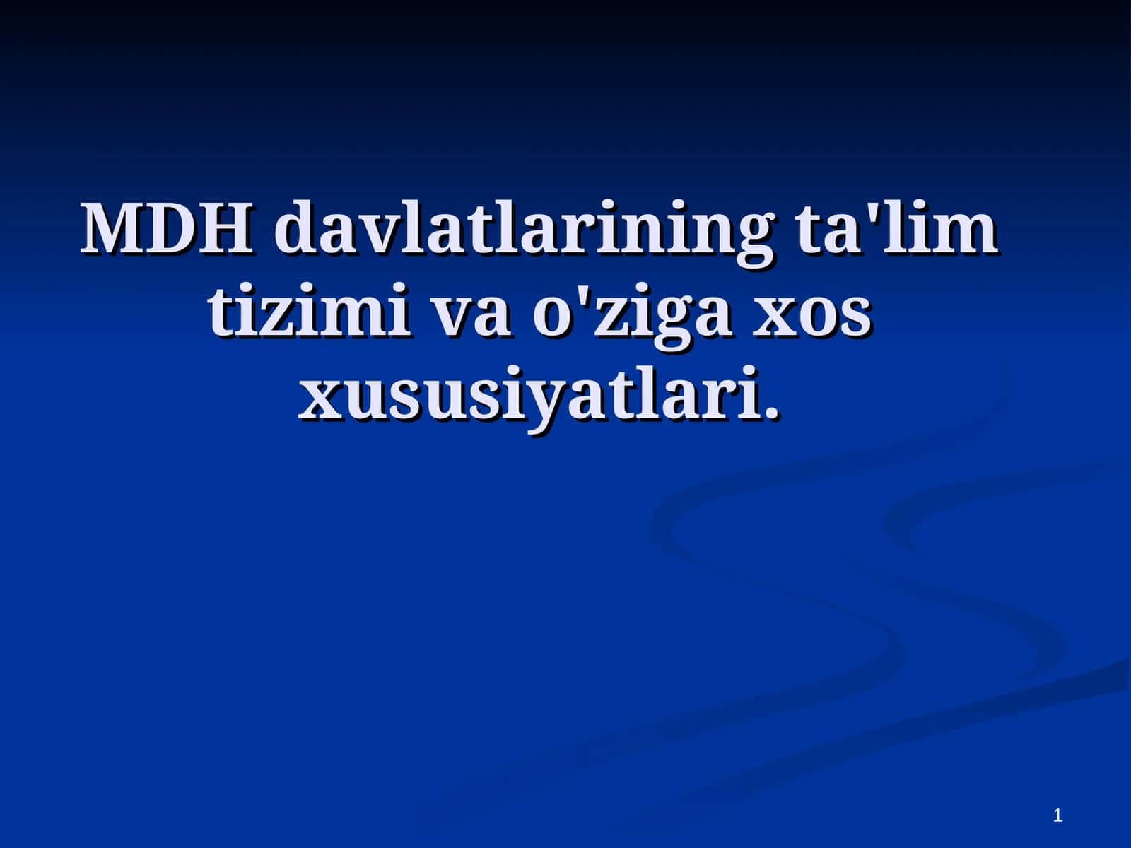 MDH davlatlarining ta'lim tizimi va o'ziga xos xususiyatlari