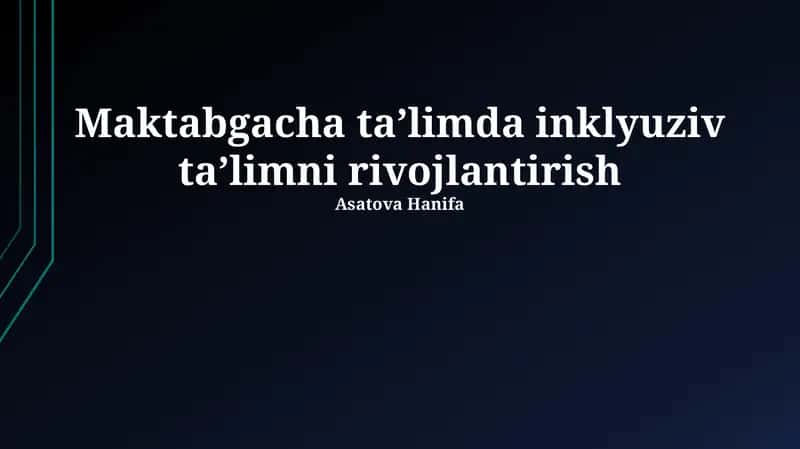 Maktabgacha ta’limda inklyuziv ta’limni rivojlantirish