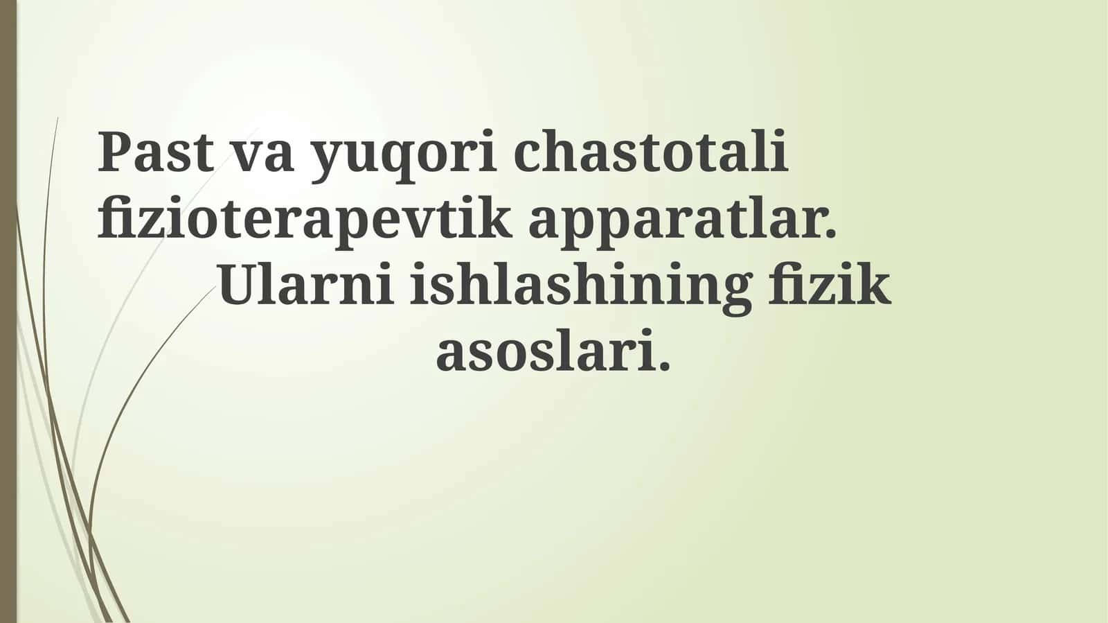 Past va yuqori chastotali fizioterapiya apparatlari