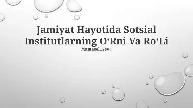 Jamiyat Hayotida Sotsial Institutlarning OʻRni Va RoʻLi