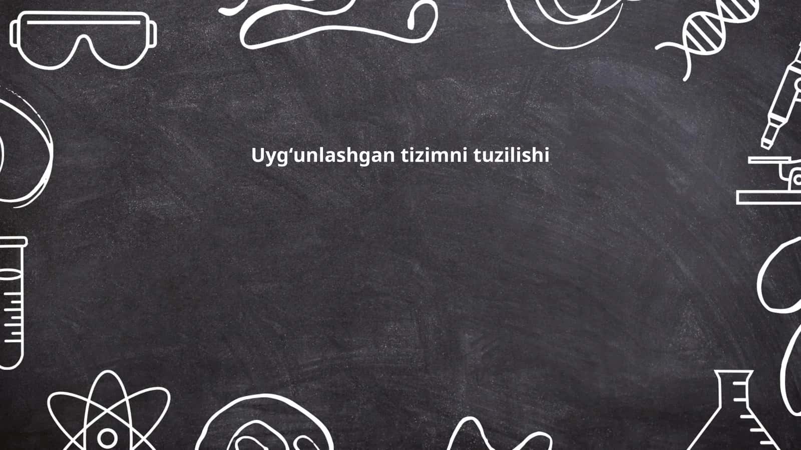 Uygʻunlashgan tizimni tuzilishi