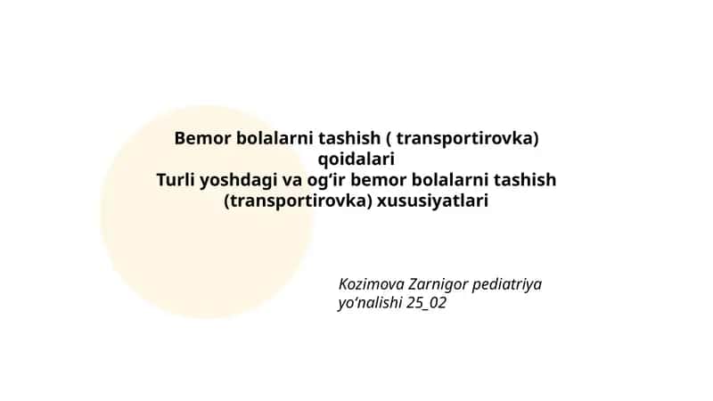 Bemor bolalarni tashish (transportirovka) qoidalari