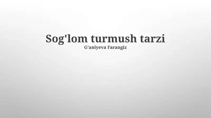 Sog'lom Turmush Tarzi Asoslari
