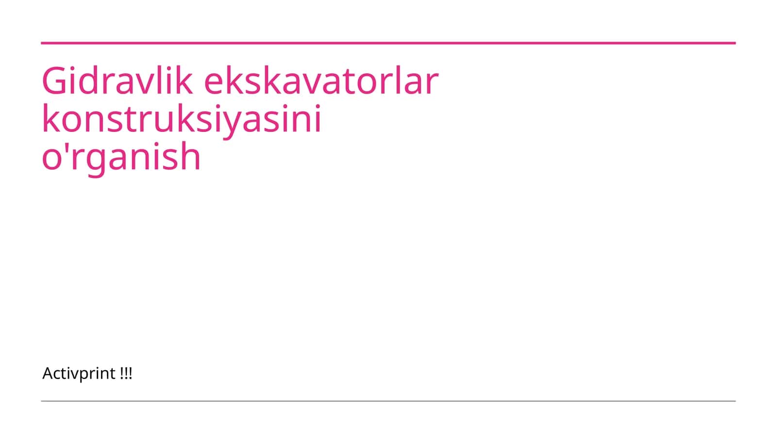 Gidravlik ekskavatorlar konstruksiyasini o'rganish